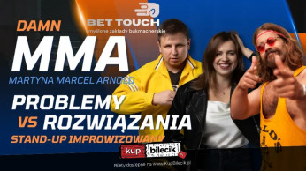 Stand-up: DAMN MMA MARTYNA MARCEL ARNOLD