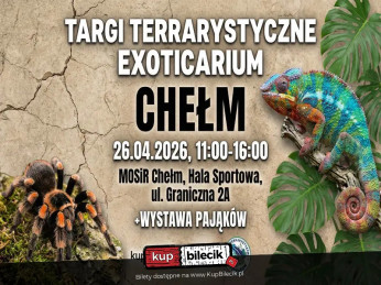 Chełm Wydarzenie Inne wydarzenie Egzotyczna Niedziela w Chełmie! Targi Terrarystyczne Exoticarium