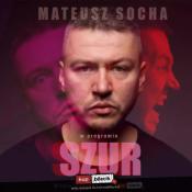 Chełm Wydarzenie Stand-up Chełm! Mateusz Socha w programie "Szur"