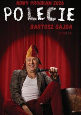 Krasnystaw Wydarzenie Stand-up Bartosz Gajda - "PO LECIE" - stand up NOWY PROGRAM